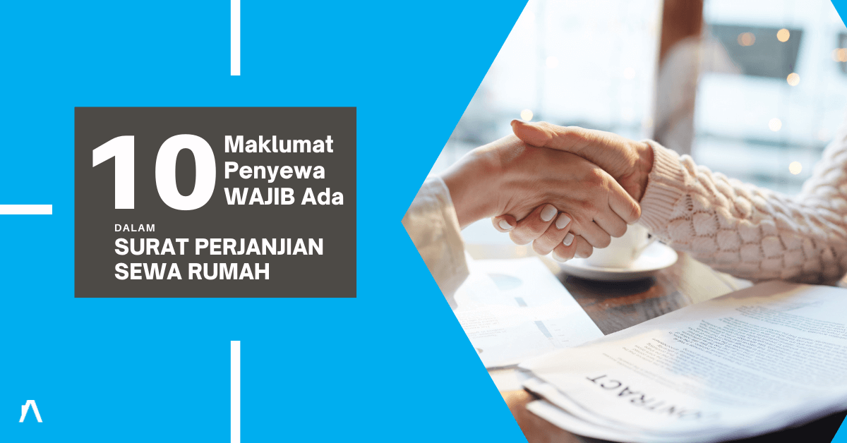 10 Maklumat Penyewa WAJIB Ada Dalam Perjanjian Sewa Rumah Anda – Bakal Selamatkan Duit Poket Dari LESAP Ke Tangan Mereka