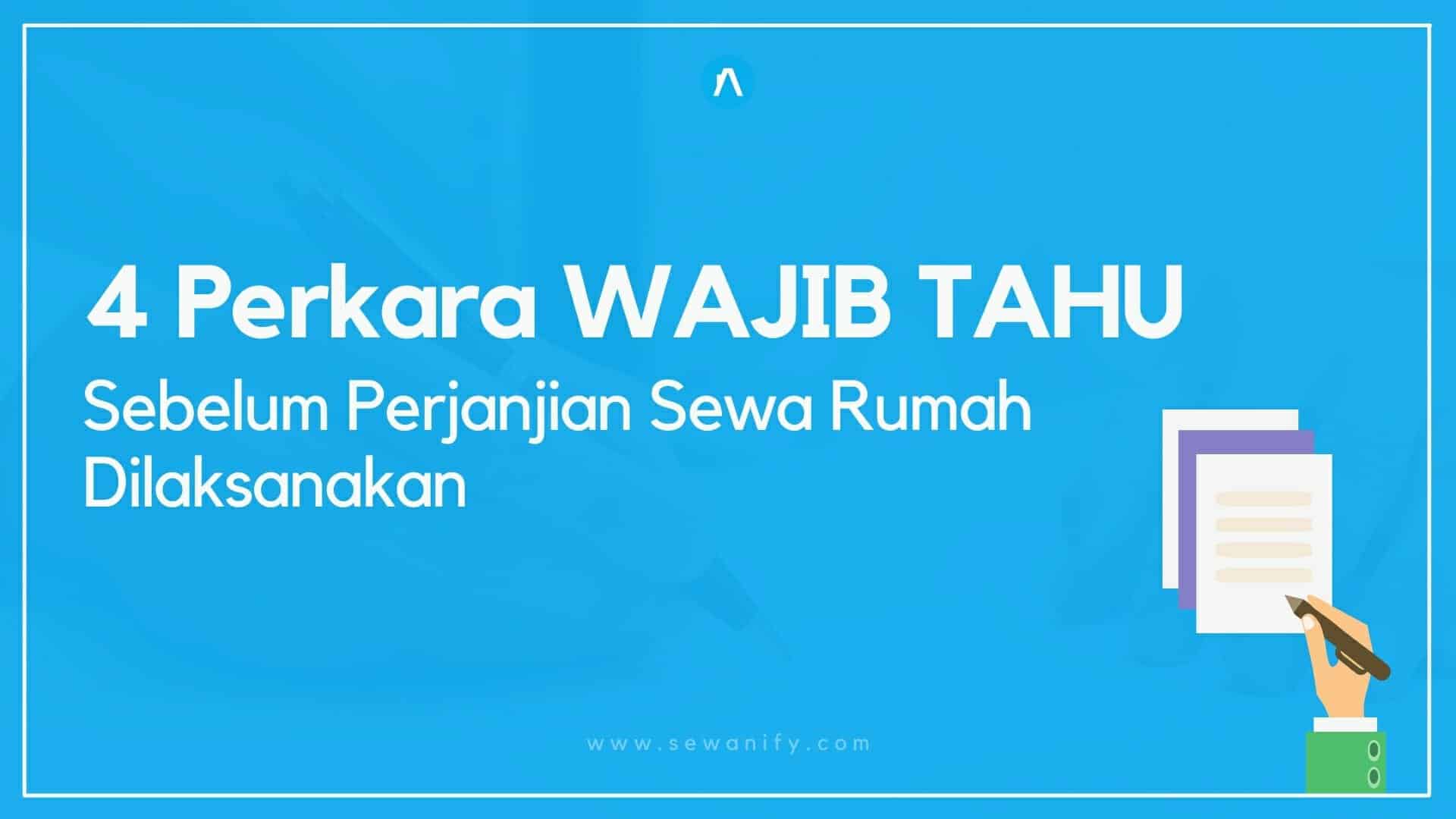 Apa Perlu Anda Tahu Tentang Perjanjian Sewa Rumah Dilaksanakan